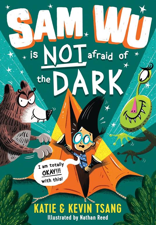 Sam Wu is NOT Afraid of the Dark! (Sam Wu is Not Afraid) - Katie Tsang,Kevin Tsang,Nathan Reed - ebook