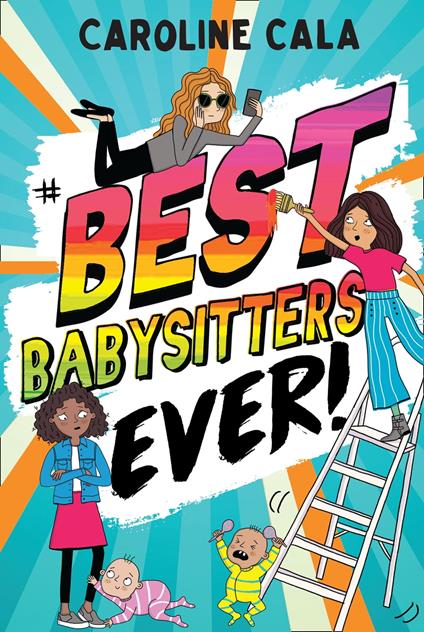 Best Babysitters Ever - Caroline Cala - ebook
