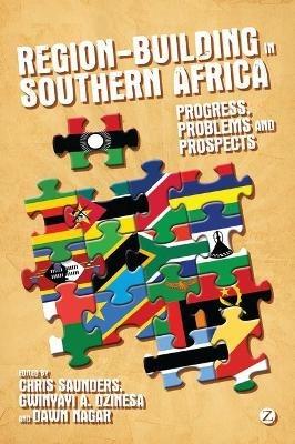 Region-Building in Southern Africa: Progress, Problems and Prospects - cover