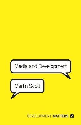 Media and Development - Martin Scott - cover