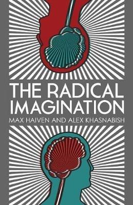 The Radical Imagination: Social Movement Research in the Age of Austerity - Doctor Alex Khasnabish,Max Haiven - cover