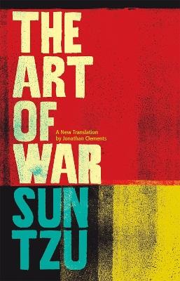 The Art of War: A New Translation - Jonathan Clements - cover