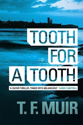 Tooth for a Tooth - T.F. Muir - cover