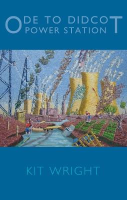 Ode to Didcot Power Station - Kit Wright - cover
