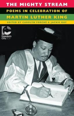The Mighty Stream: Poems in Celebration of Martin Luther King - cover