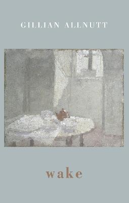 wake - Gillian Allnutt - cover