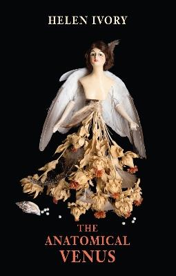 The Anatomical Venus - Helen Ivory - cover