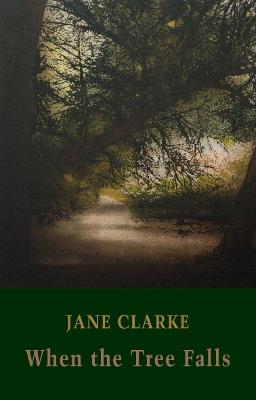 When the Tree Falls - Jane Clarke - cover