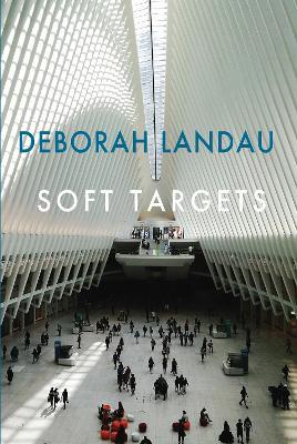 Soft Targets - Deborah Landau - cover