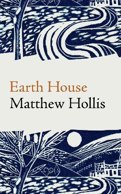 Earth House - Matthew Hollis - cover
