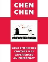 Your Emergency Contact Has Experienced an Emergency - Chen Chen - cover