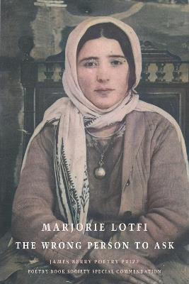 The Wrong Person to Ask - Marjorie Lotfi - cover