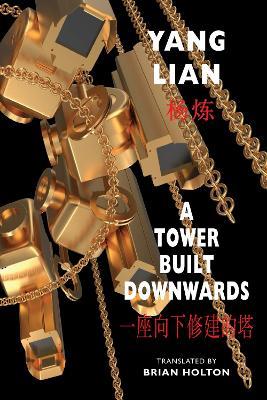 A Tower Built Downwards - Yang Lian - cover