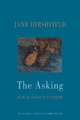 The Asking: New & Selected Poems - Jane Hirshfield - cover