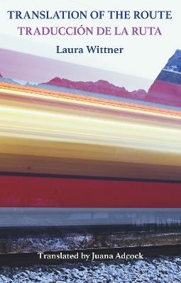 Translation of the Route: Traducción de la ruta - Laura Wittner - cover