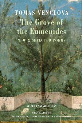The Grove of the Eumenides: New & Selected Poems - Tomas Venclova - cover