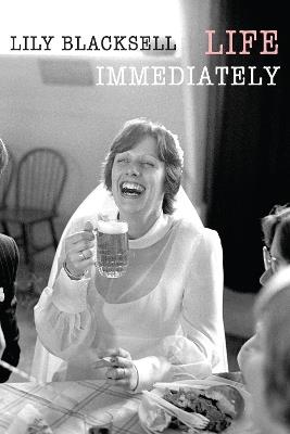 Life Immediately - Lily Blacksell - cover