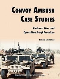 Convoy Ambush Case Studies - Richard E. Killblane,Transportation Corps History Office - cover