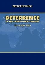 Deterrence in the Twenty-first Century: Conference Proceedings, London 18-19 May, 2009