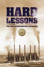 Hard Lessons: The Iraq Reconstruction Experience