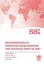 Decisionmaking in Operation IRAQI FREEDOM: Removing Saddam Hussein by Force