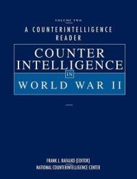 A Counterintelligence Reader, Volume II: Counterintelligence in World War II - National Counterintelligence Center - cover