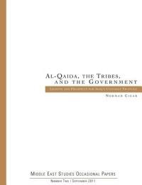 Al-Qaida. the Tribes. and the Government: Lessons and Prospects for Iraq's Unstable Triangle (Middle East Studies Occasional Papers Number Two) - Norman Cigar,Marine Corps University Press - cover
