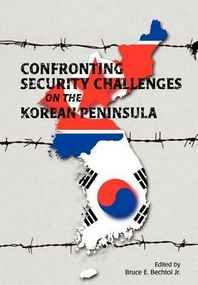 Confronting Security Challenges on the Korean Peninsula - Marine Corps University Press - cover