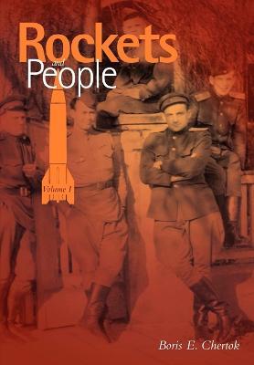 Rockets and People Volume I (NASA History Series. NASA SP-2005-4110) - Boris Chertok,NASA History Office - cover