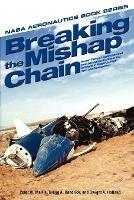 Breaking the Mishap Chain: Human Factors Lessons Learned From Aerospace Accidents and Incidents in Research, Flight Test, and Development - NASA - cover