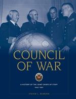 Council of War: A History of the Joint Chiefs of Staff, 1942-1991