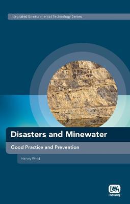 Disasters and Minewater - Harvey Wood - cover