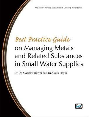 Best Practice Guide on the Management of Metals in Small Water Supplies - cover