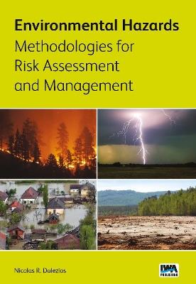 Environmental Hazards Methodologies for Risk Assessment and Management - cover