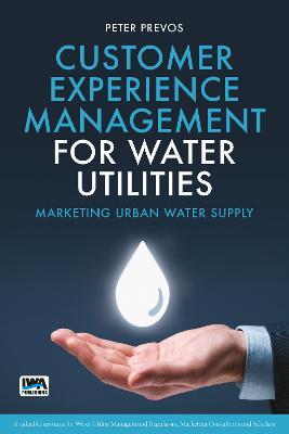 Customer Experience Management for Water Utilities - Peter Prevos - cover