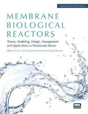 Membrane Biological Reactors: Theory, Modeling, Design, Management and Applications to Wastewater Reuse - Second Edition - cover