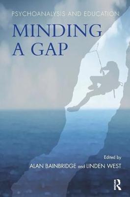 Psychoanalysis and Education: Minding a Gap - cover