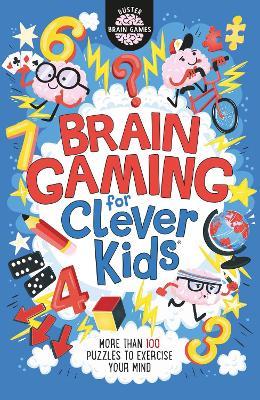 Brain Gaming for Clever Kids (R) - Gareth Moore - cover