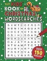 The Kids' Book of Christmas Wordsearches - Sarah Khan - cover