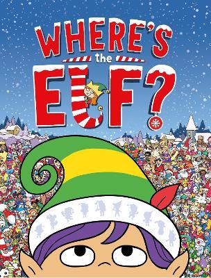 Where's the Elf?: A Christmas Search and Find Book - Chuck Whelon - cover