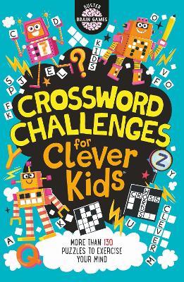 Crossword Challenges for Clever Kids (R) - Gareth Moore,Chris Dickason - cover