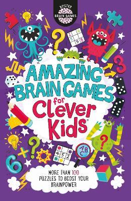 Amazing Brain Games for Clever Kids (R) - Gareth Moore,Chris Dickason - cover