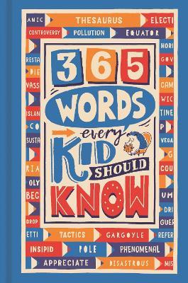 365 Words Every Kid Should Know - Lauren Holowaty,Martina Motzo - cover