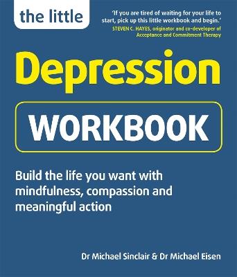 The Little Depression Workbook - Michael Sinclair,Michael Eisen - cover