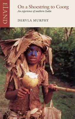 On a Shoestring to Coorg - Dervla Murphy - cover