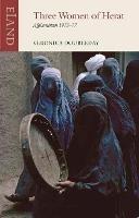 Three Women of Herat: Afghanistan 1973-77