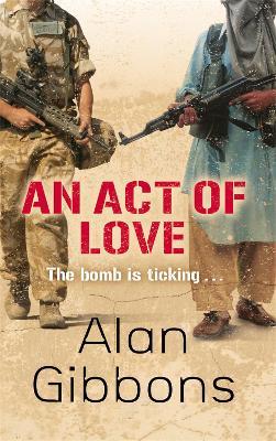 An Act of Love - Alan Gibbons - cover