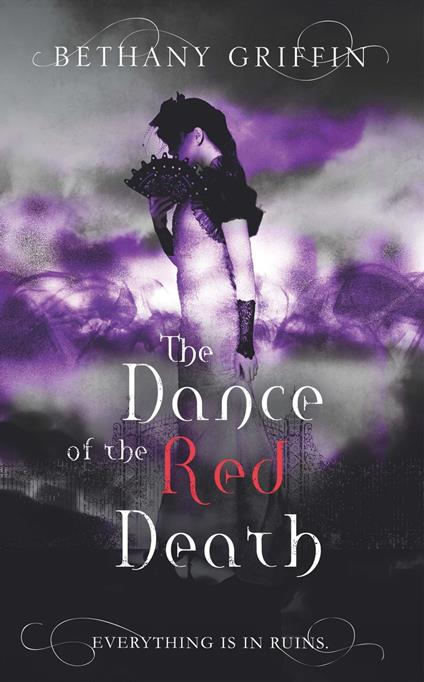 The Dance of the Red Death - Bethany Griffin - ebook