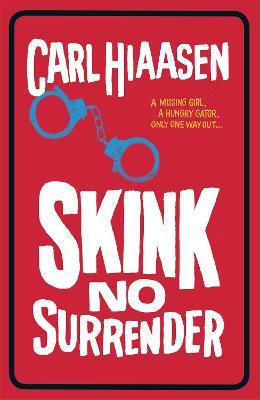 Skink No Surrender - Carl Hiaasen - cover