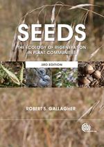 Seeds: The Ecology of Regeneration in Plant Communities